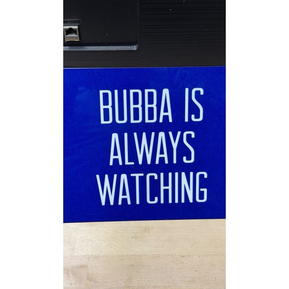 Bubba Is Always Watching Blue Metal Sign Wall Decor 14x8 - Picture 6 of 9